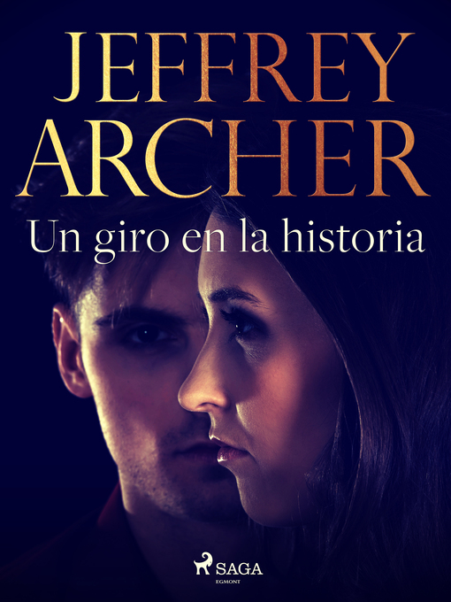 Title details for Un giro en la historia by Jeffrey Archer - Available
